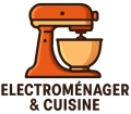 L'électroménager et ma cuisine